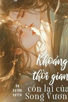 Khoảng Thời Gian Còn Lại Của Song Vương